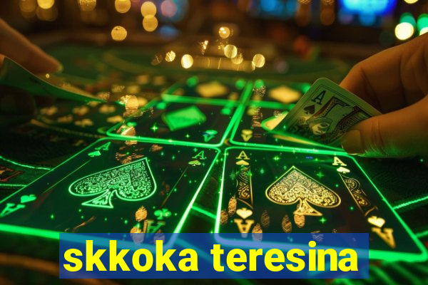 skkoka teresina